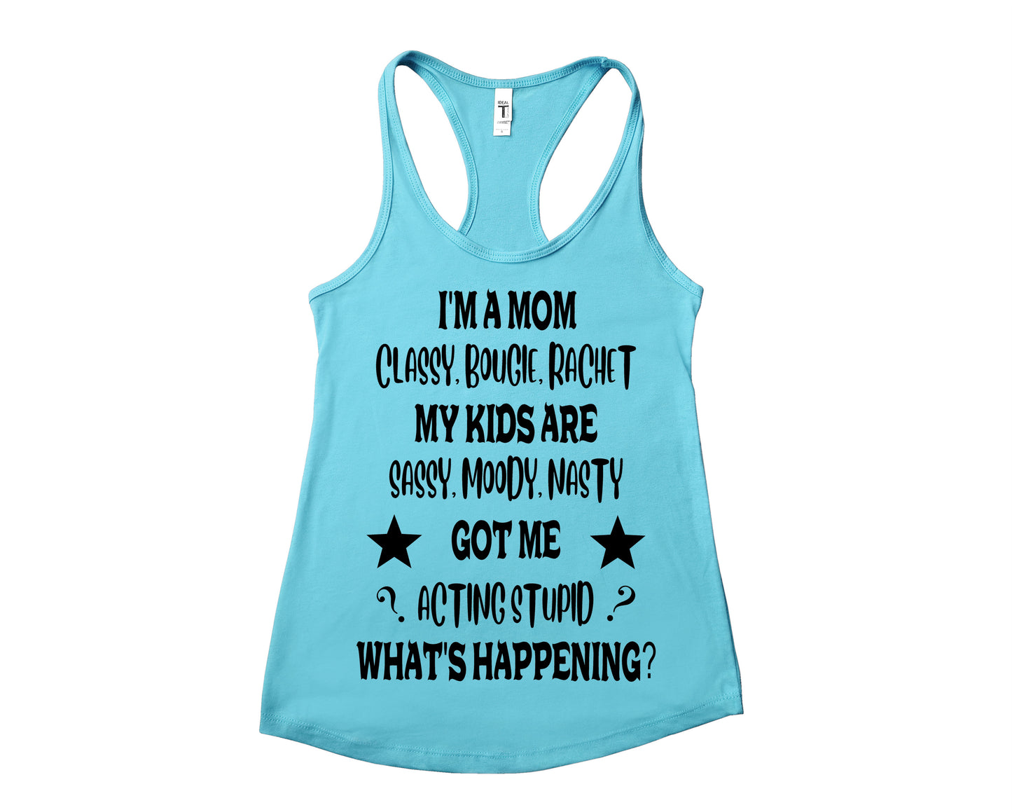 I'm a mom classy bougie rachet