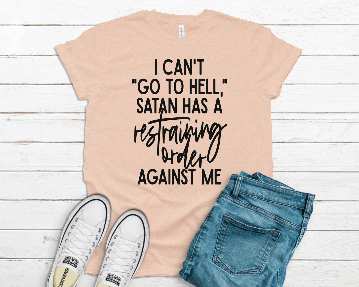 I can't go to hell satan has a restraining order against me