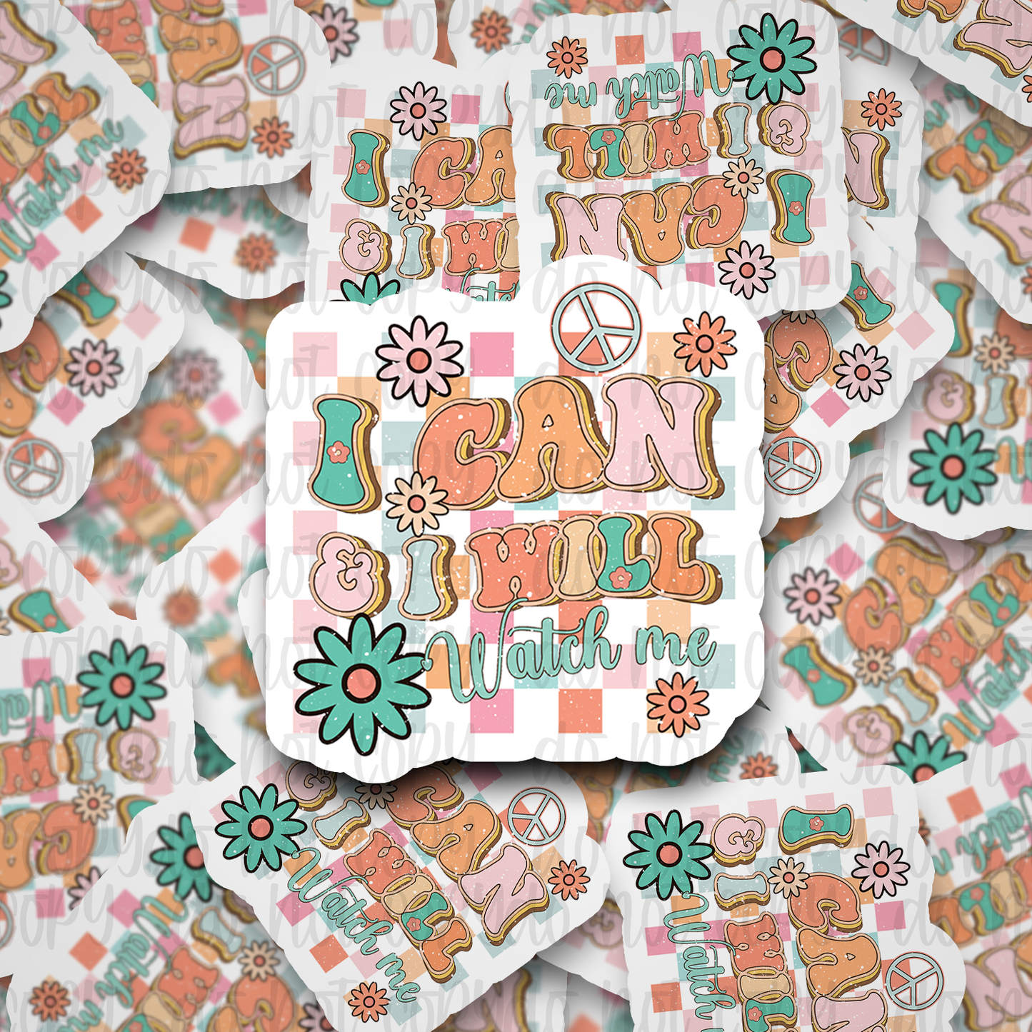 I can and I will watch me Die cut sticker 3-5 Business Day TAT