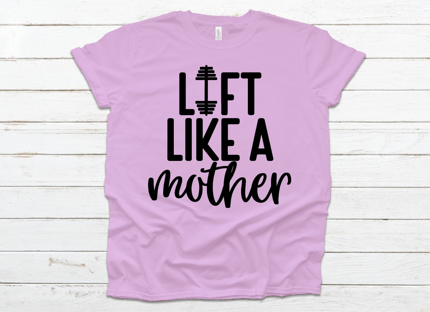 Lift like a mother