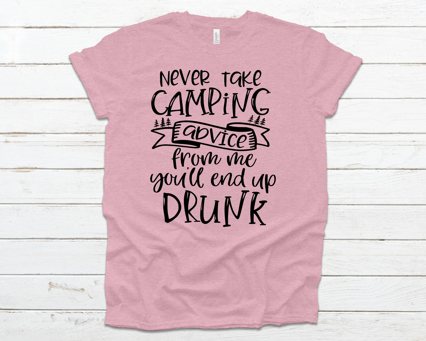 Never take camping advice from me you'll end up drunk