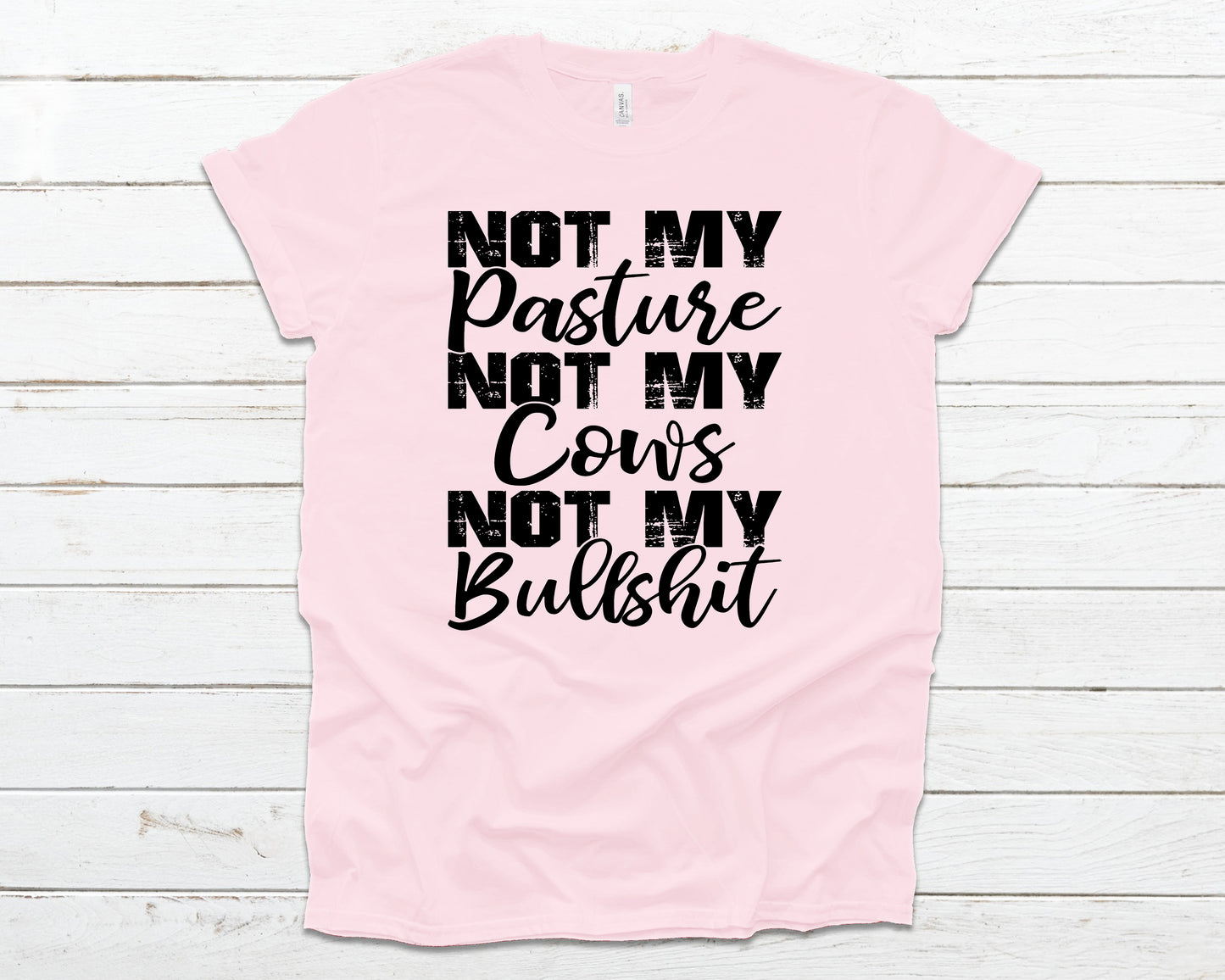 Not my pasture, Not my cows, not my bullshit