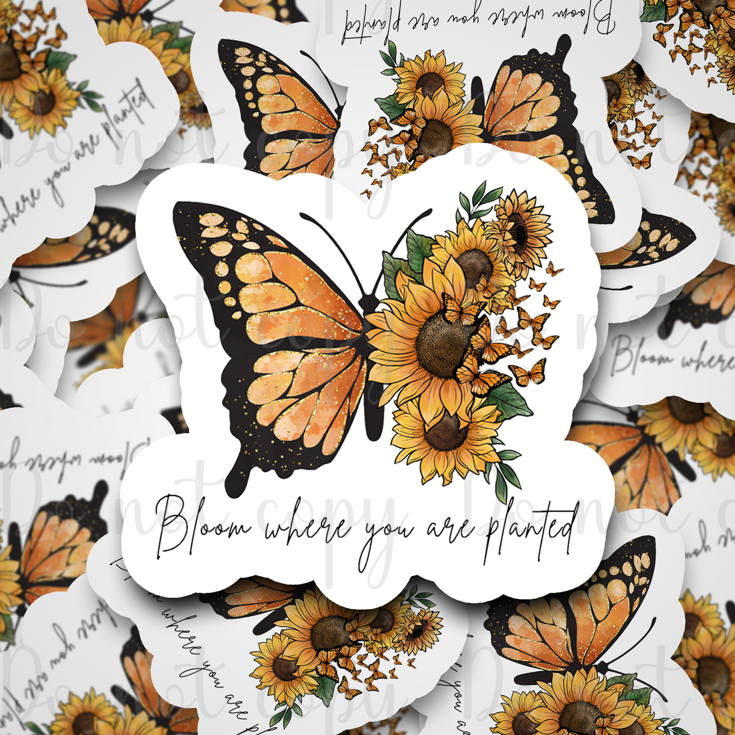 Bloom where you are planted butterfly sunflower Die cut sticker 3-5 Business Day TAT