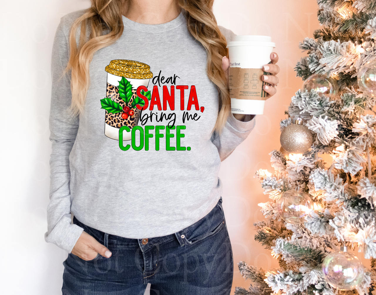 Dear Santa bring me coffee Leopard *DREAM TRANSFER* DTF