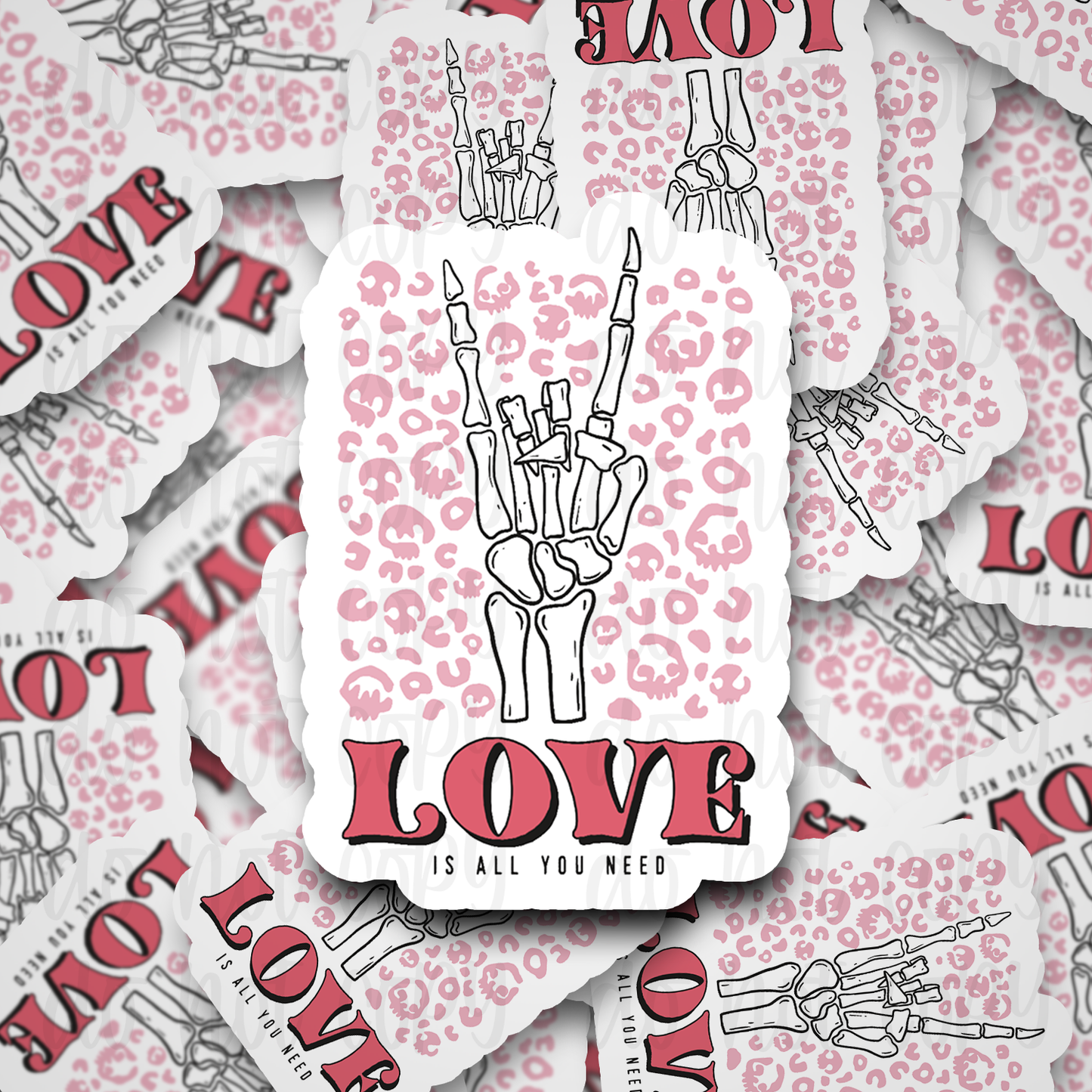 Love is all you need skeleton hand Die cut sticker 3-5 Business Day TAT