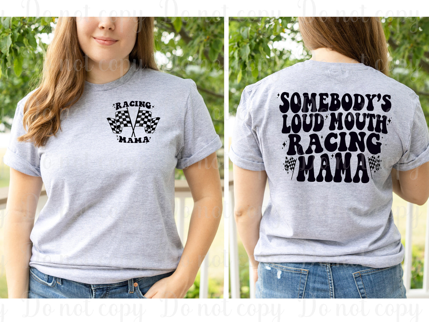 Somebody's loud mouth racing mama front and back set *DREAM TRANSFER* DTF