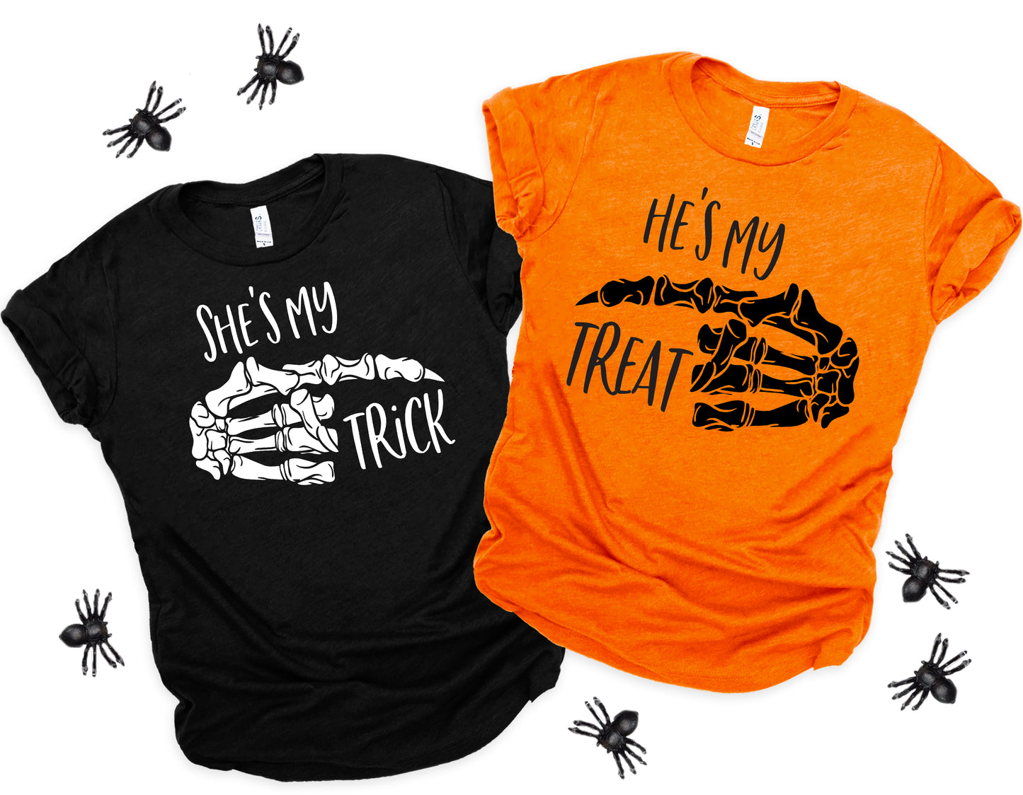 She's my trick OR He's my treat