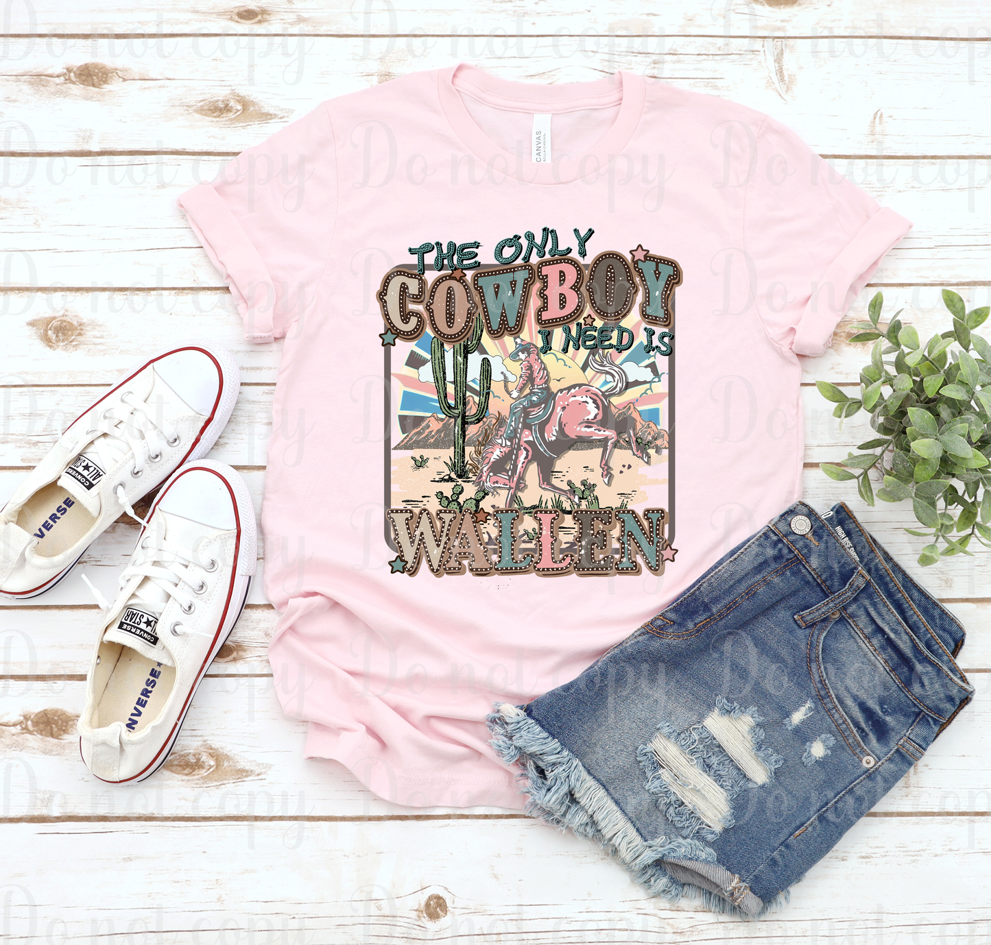 The only cowboy I need is Wall *DREAM TRANSFER* DTF