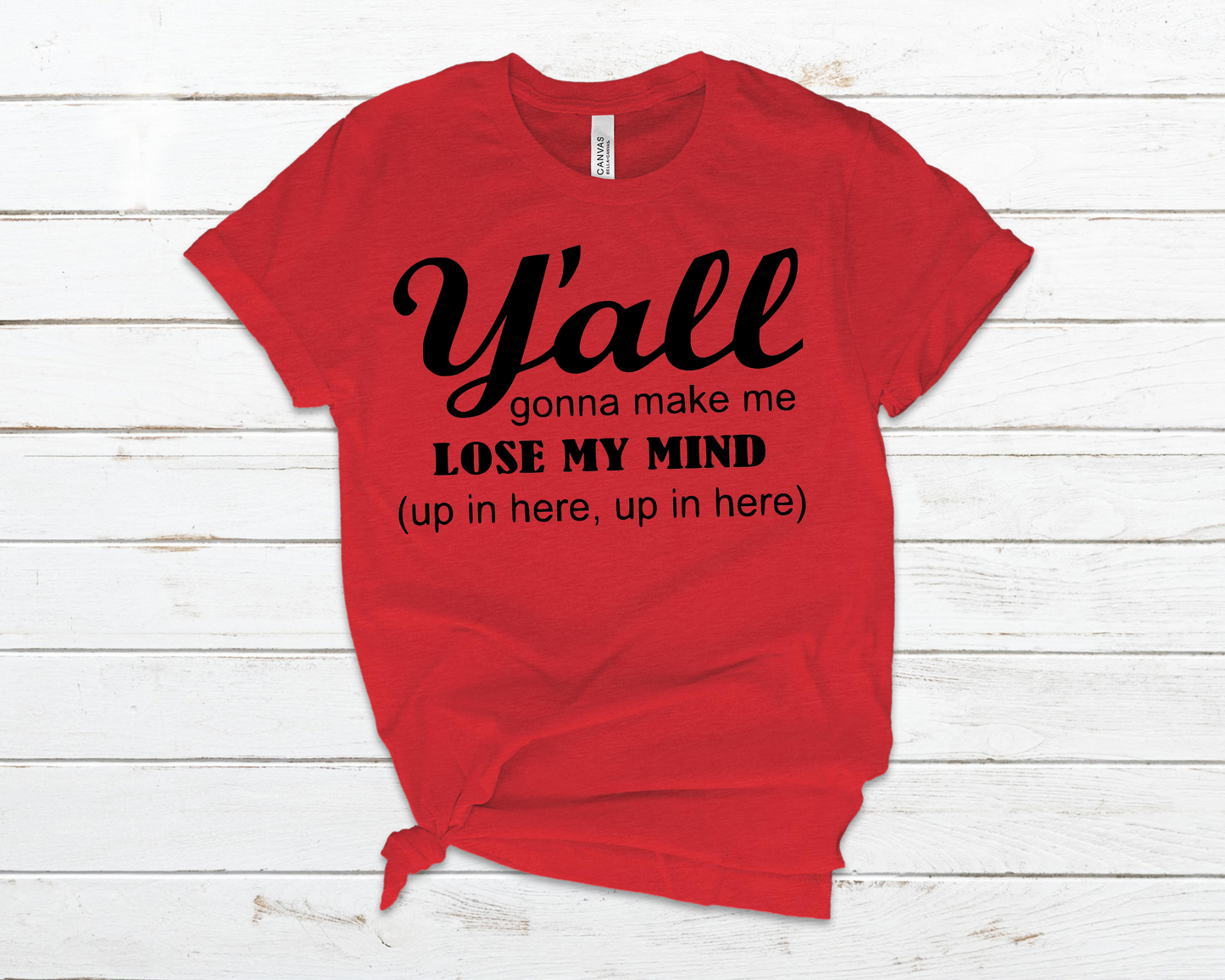 Ya'll gonna make me lose my mind