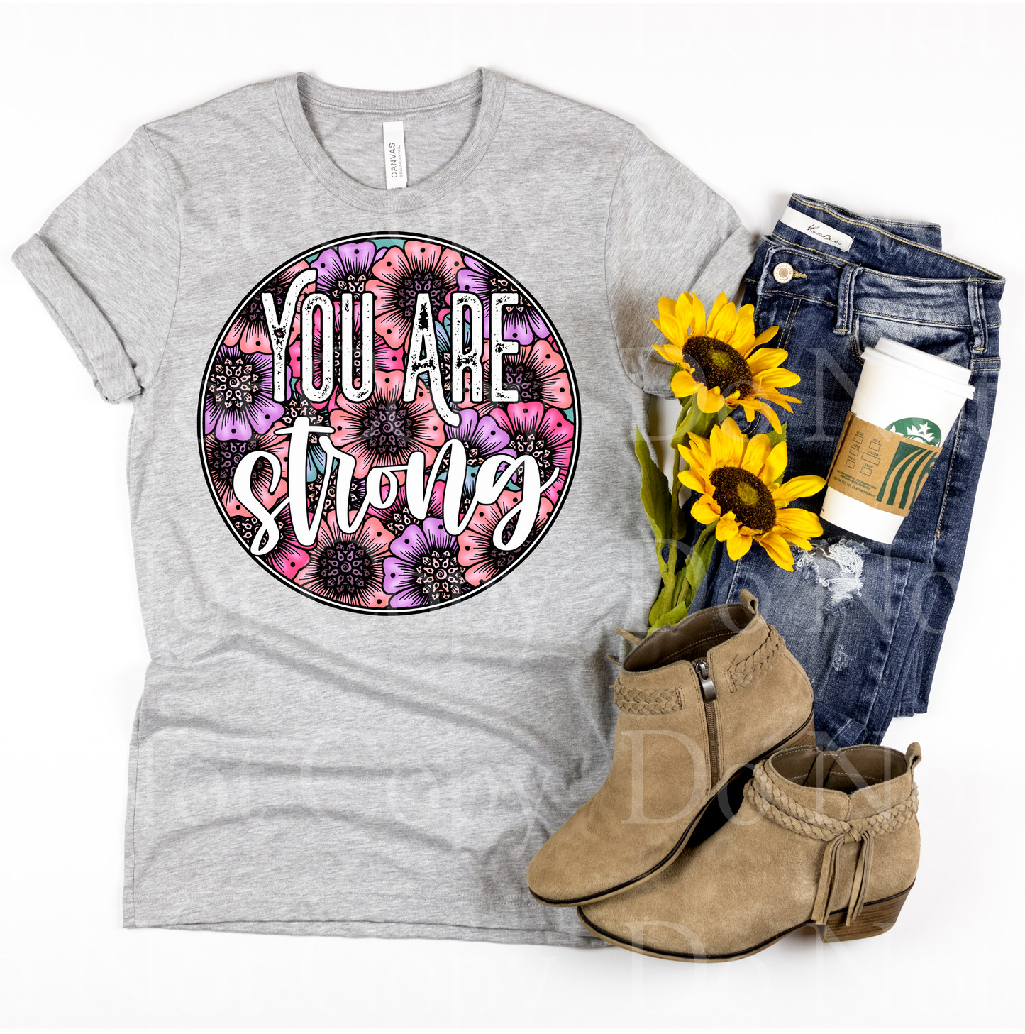 You are strong floral *DREAM TRANSFER* DTF