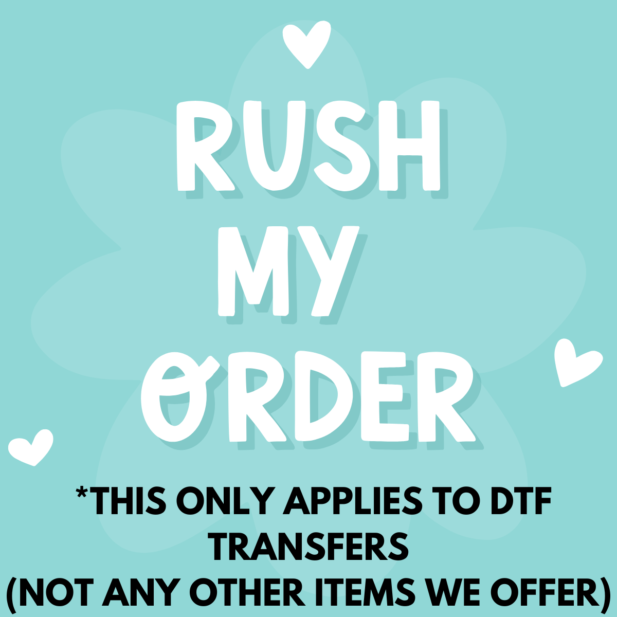 RUSH MY ORDER