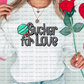 3065 Sucker for Love*DREAM TRANSFER* DTF