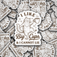DS - 2548 I like big cups and I cannot lie Die Cut Sticker