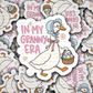 DS - 2514 In my Granny Era Die Cut Sticker