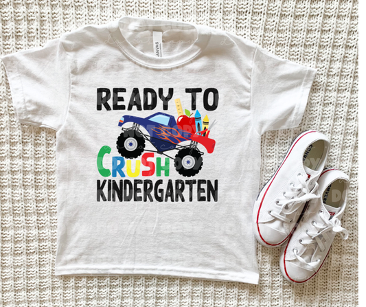 Ready to Crush Kindergarten *DREAM TRANSFER* DTF
