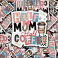 DS 2823 - Half mom half coffee Die Cut sticker