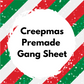 Premade Creepmas Christmas Gang Sheet 22x60