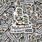 DS 2826 - Motherhood is the realest hood duck Die Cut sticker