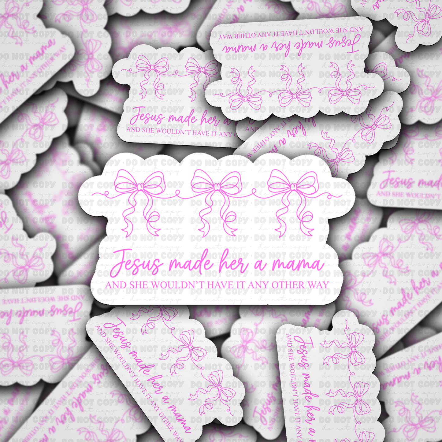 DS 3108 - Jesus Made Her A Mama Die Cut sticker