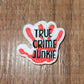 072FB True crime junkie Focal Bead