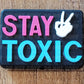 123FB Stay toxic Focal Bead