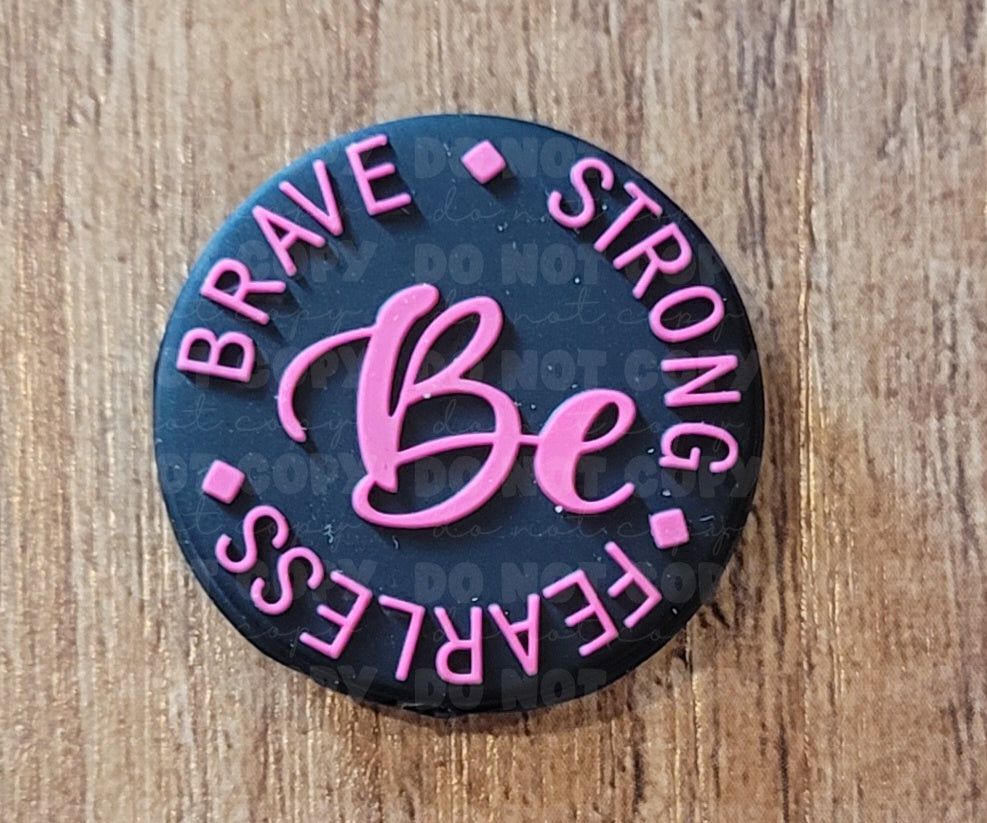 125FB Be brave strong fearless Focal Bead