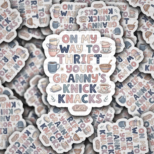 DS - 2667 On my way to thrift your granny's knick knacks Die Cut sticker