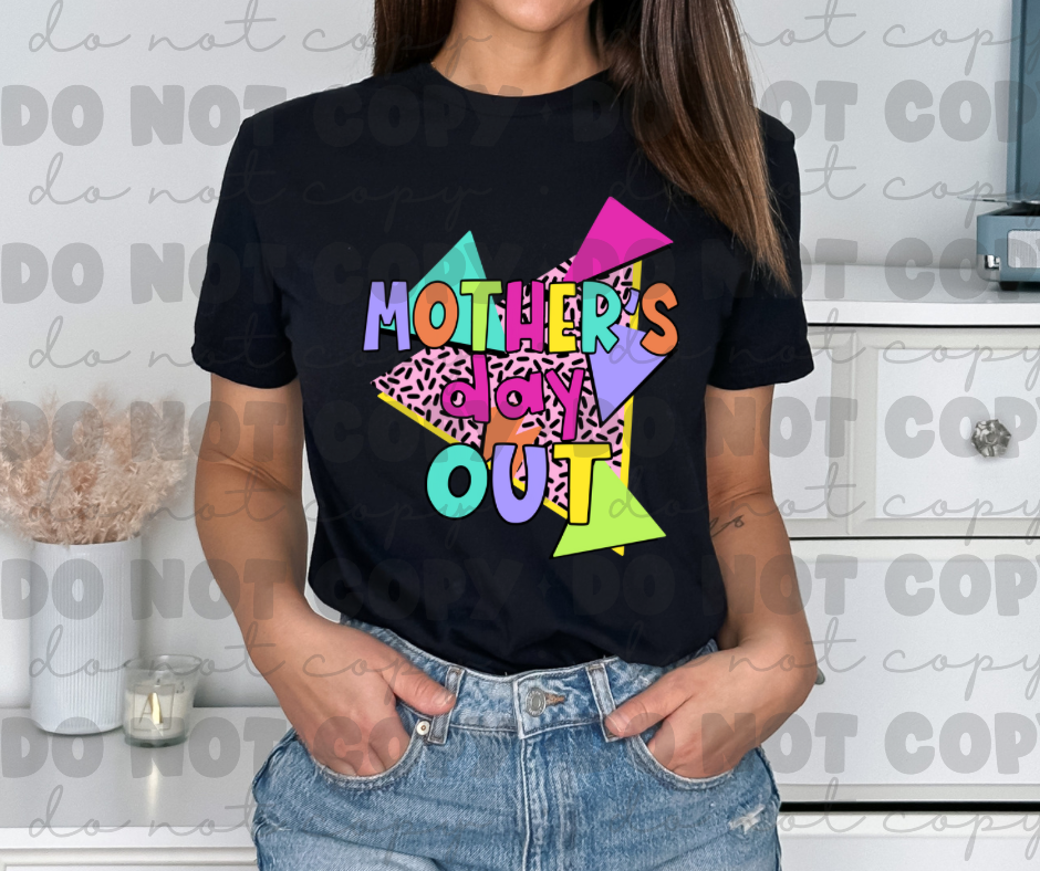 Mothers Day Out *DREAM TRANSFER* DTF