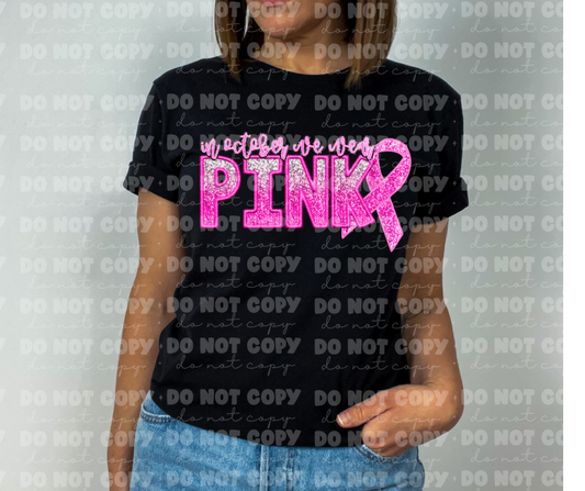 In October we wear Pink *DREAM TRANSFER* DTF