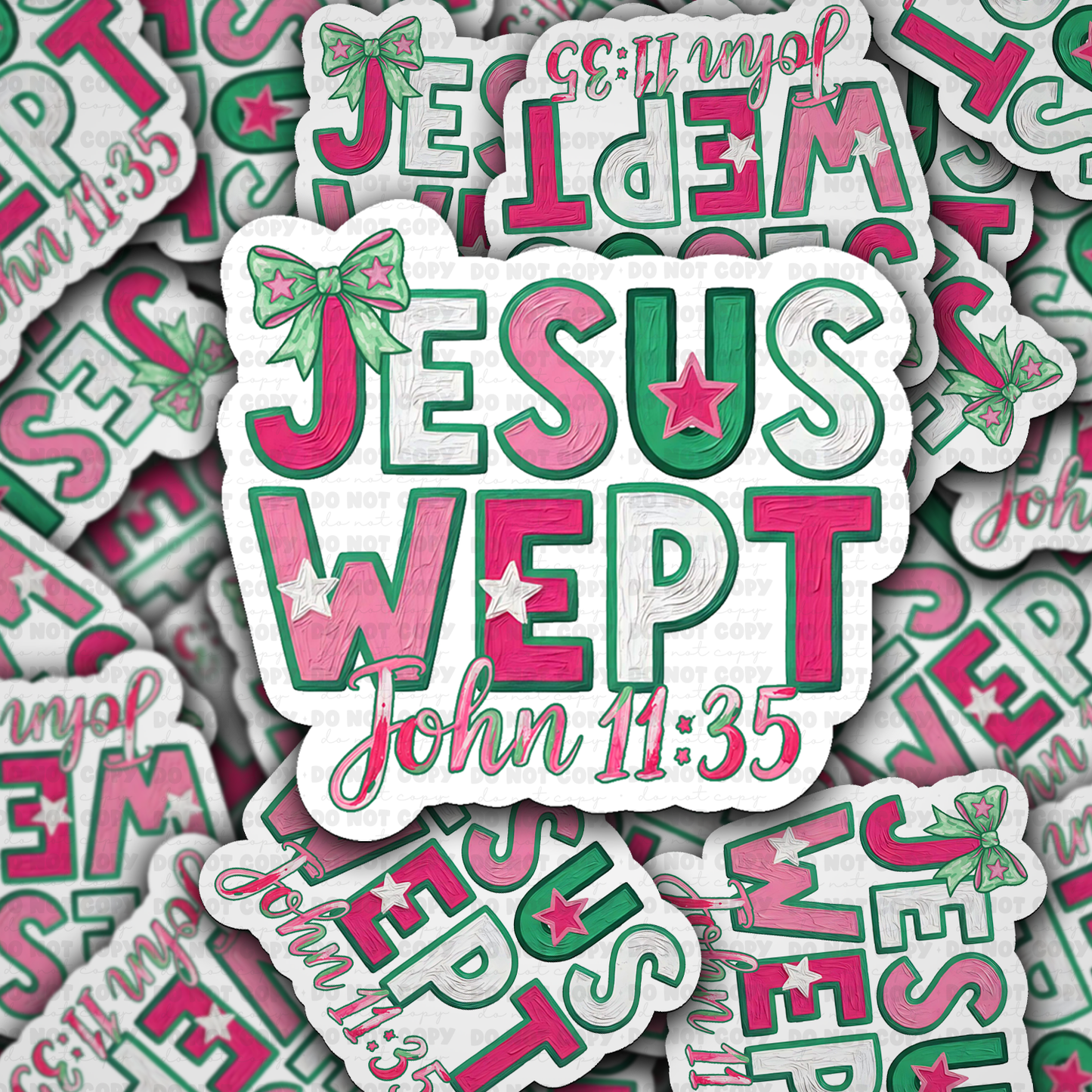 DS 2276 - Jesus Wept John 11:35 Die Cut Sticker