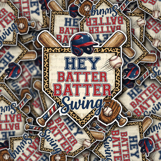 DS - 2705 Hey batter batter swing baseball Die Cut sticker