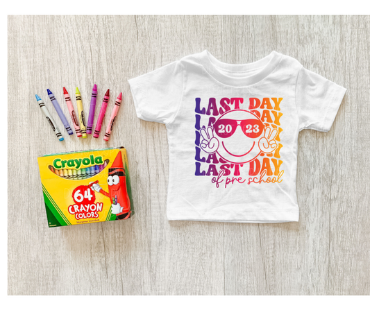 Last Day of Pre School 2023 *DREAM TRANSFER* DTF