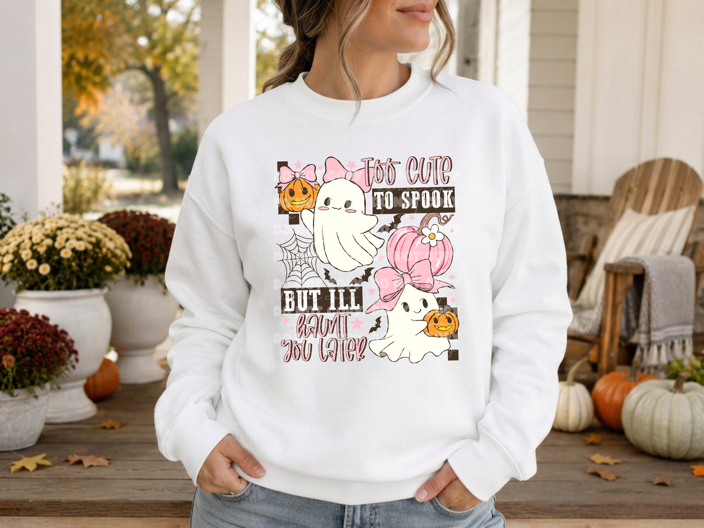 6828 - Too cute to spook but I'll haunt you later *DTF Transfer