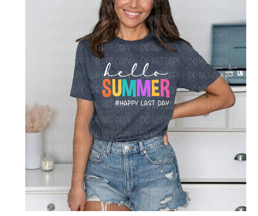 Hello Summer Happy Last Day *DREAM TRANSFER* DTF