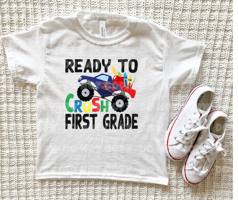 Ready to Crush First Grade *DREAM TRANSFER* DTF