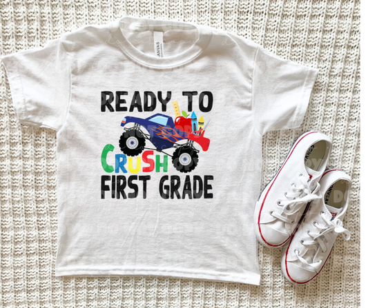 Ready to Crush First Grade *DREAM TRANSFER* DTF