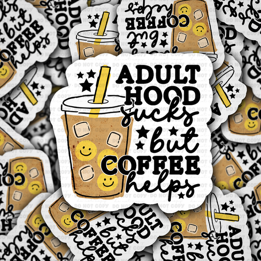 DS 3109 - Adult Hood Sucks Die Cut sticker