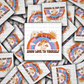 DC 2142 - Above all else show love to yourself Die Cut Sticker