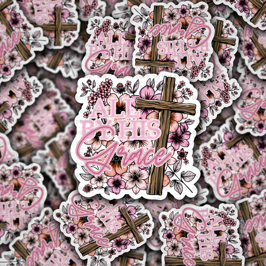 DS 2278 - All by his Grace Die Cut Sticker