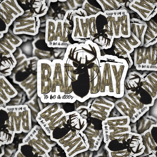 DC 2144 - Bad day to be a deer Die Cut Sticker