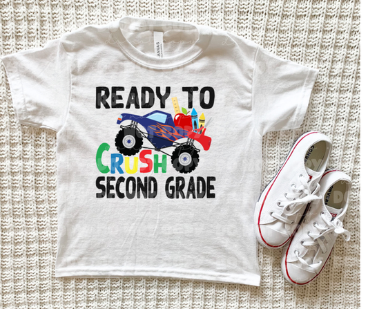 Ready to Crush Second Grade *DREAM TRANSFER* DTF
