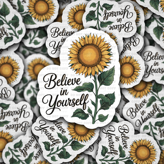 DS 2928 - Believe In Yourself Sunflower Die Cut sticker