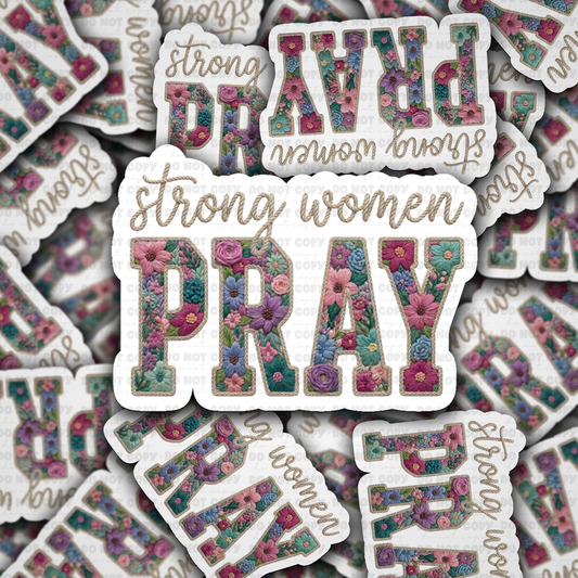 DS 2736 - Strong women pray Die Cut sticker