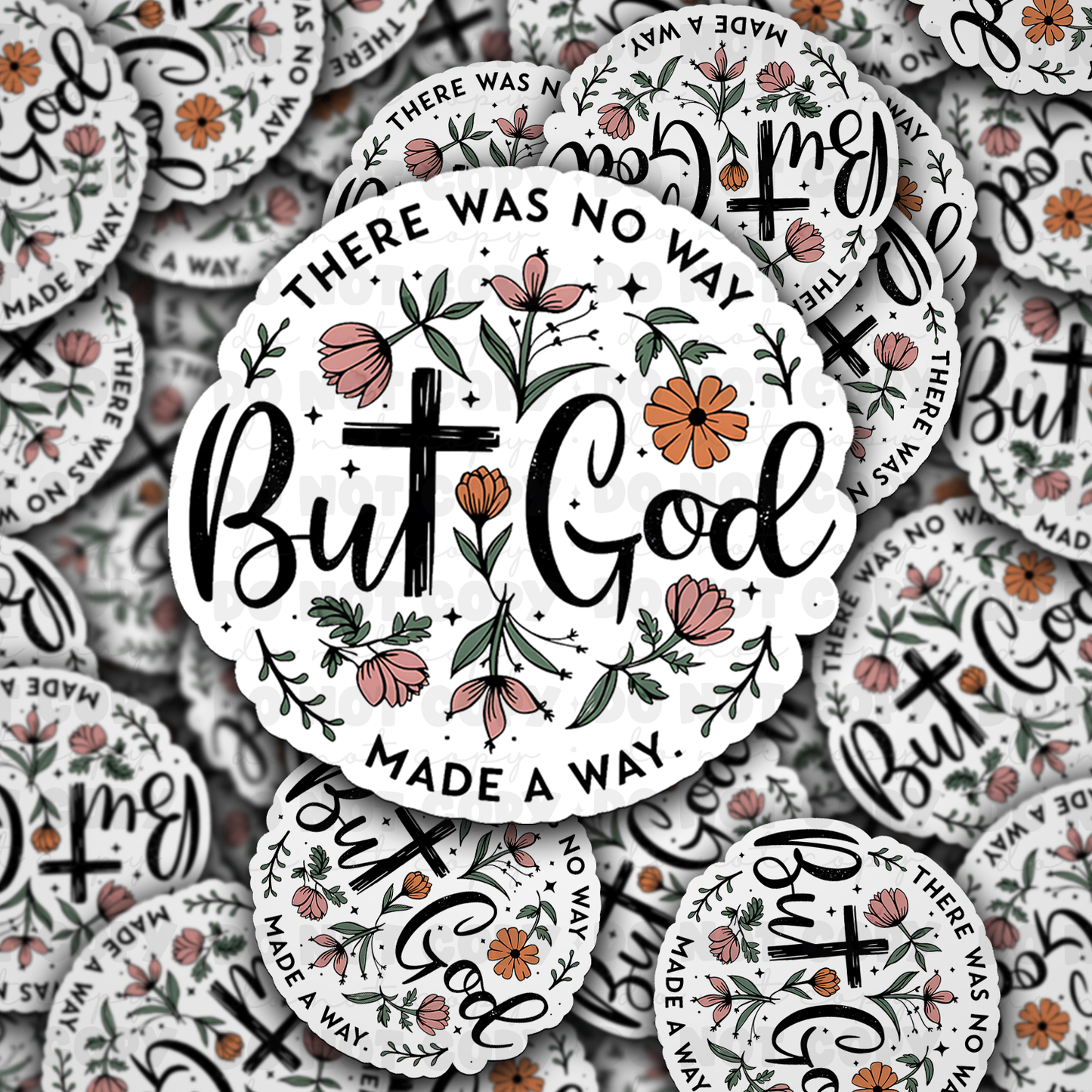 DC 1299 There was no way but God made a way - die cut sticker