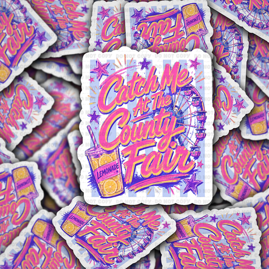 DS 3207 - Catch Me At The Country Fair Die Cut sticker