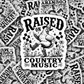 DS 3177 - Raised On Country Music Die Cut sticker