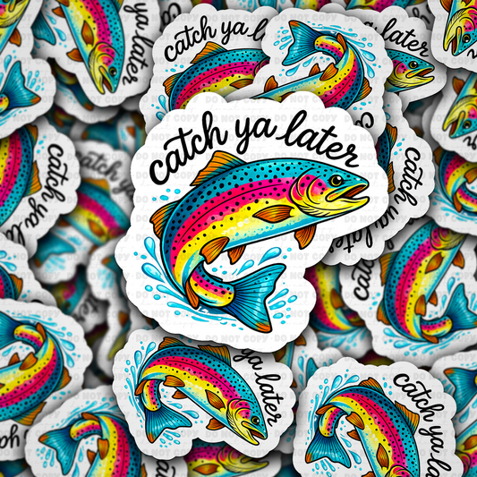 DS 3025 - Check Ya Later Trout Fish Die Cut sticker