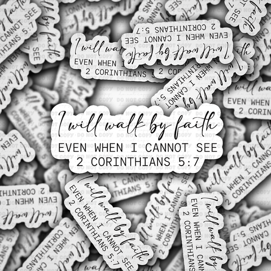 DC 2210 - I will walk by faith Die Cut Sticker