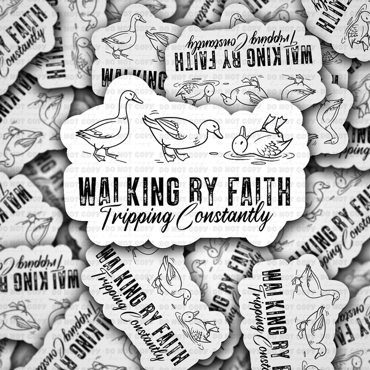 DC 2163 - Walking by faith tripping constantly Die Cut Sticker