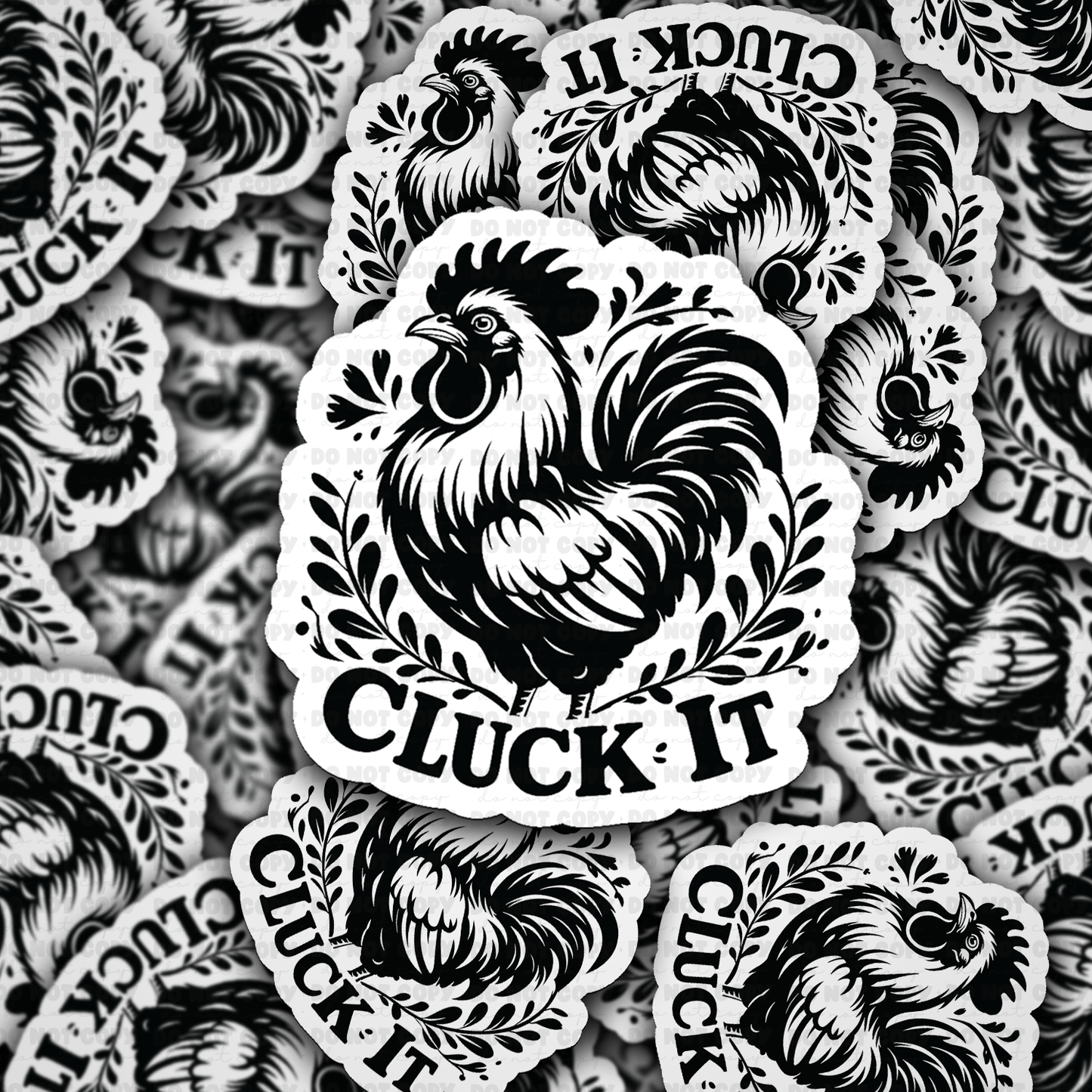 DS - 2457 Cluck it Die Cut Sticker